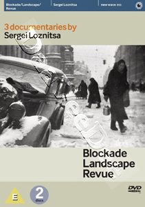 Sergei Loznitsa Collection |3 Films | Blokada / Peyzazh / Predstavlenie  | Blockade / Landscape / Revue  DVD